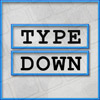 Type Down
